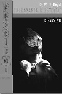PREDAVANJA O ESTETIKI. KIPARSTVO (SUBVENCIJA)