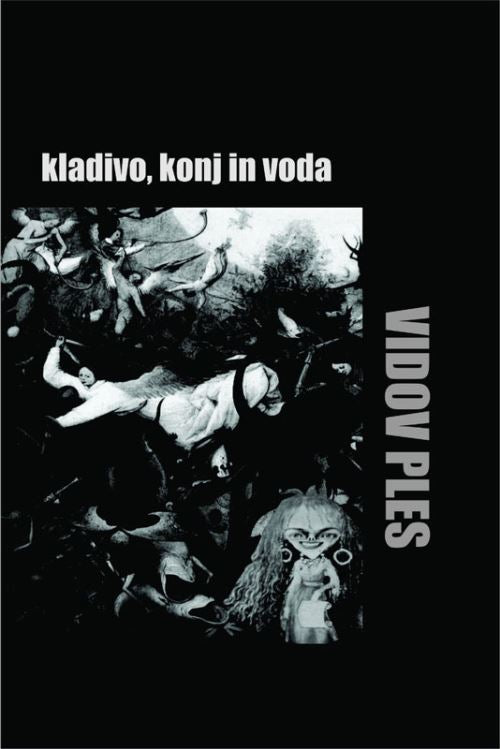 KLADIVO, KONJ IN VODA : VIDOV PLES