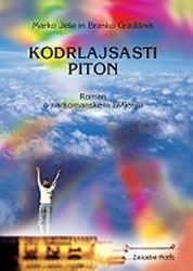 Kodrlajsasti piton: roman o narkomanskem življenju