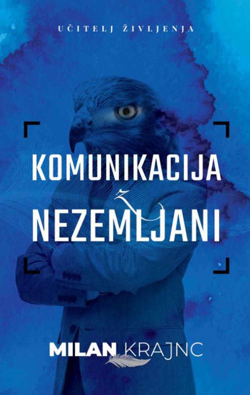 Komunikacija z nezemljani : priročnik za vse, ki se v delovnem kolektivu počutijo kot na drugem planetu