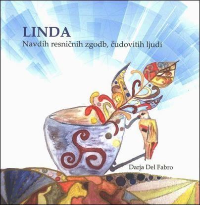 Linda - Navdih resničnih zgodb, čudovitih ljudi