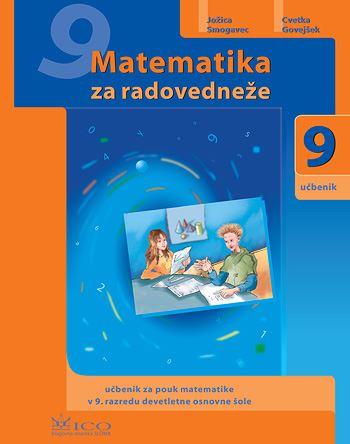 MATEMATIKA ZA RADOVEDNEŽE 9 - UČBENIK, PRENOVLJENO