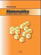 MATEMATIKA ZA TRILETNE POKLICNE ŠOLE - UČBENIK 3.Z