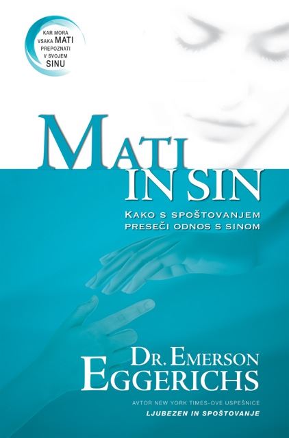 Mati in sin - Kako s spoštovanjem preseči odnos s sinom