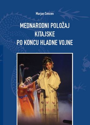 MEDNARODNI POLOŽAJ KITAJSKE PO KONCU HLADNE VOJNE