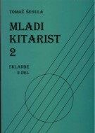 MLADI KITARIST 2 SKLADBE 2.DEL
