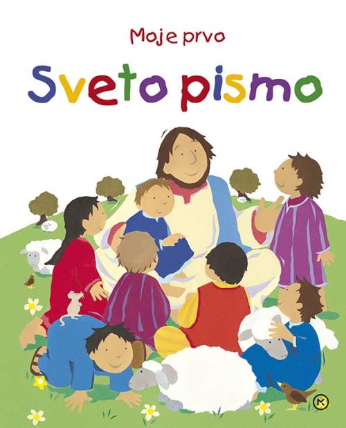 MOJE PRVO SVETO PISMO