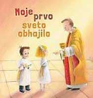 MOJE PRVO SVETO OBHAJILO
