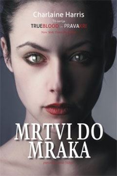 Mrtvi do mraka (Pravakri, 1. knjiga)
