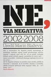 NE : VIA NEGATIVA 2002-2008