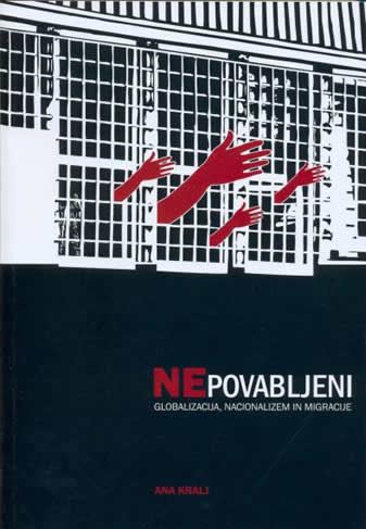 Nepovabljeni: globalizacija, nacionalizem in migracije