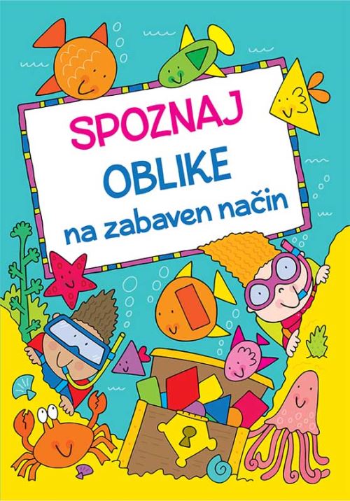 SPOZNAJ OBLIKE NA ZABAVEN NAČIN