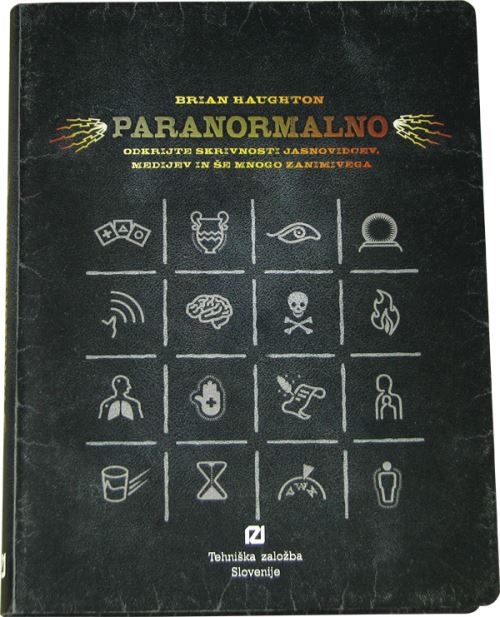 Paranormalno: odkrijte skrivnosti jasnovidcev, medijev in še mnogo zanimivega