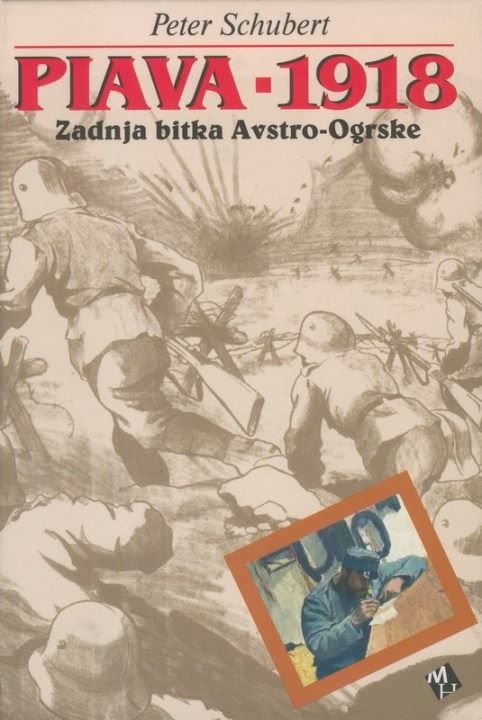 Piava 1918: Zadnja bitka Avstro-Ogrske