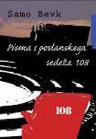 PISMA S POSLANSKEGA SEDEŽA 108