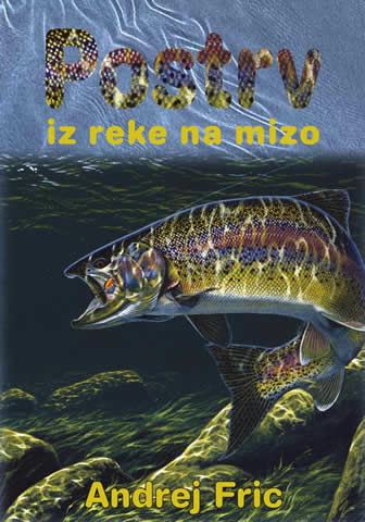 Postrv: iz reke na mizo