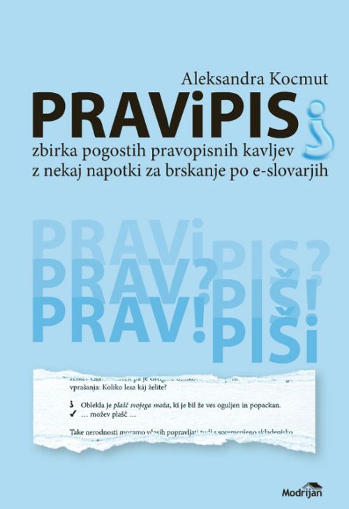 Pravipis - Zbirka pogostih pravopisnih kavljev z nekaj napotki za brskanje po e-slovarjih