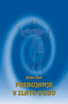 PREBUJANJE V ZLATO DOBO