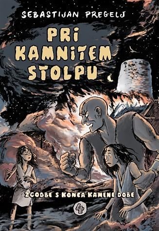 Pri kamnitem stolpu (Zgodbe s konca kamene dobe, 4. knjiga)