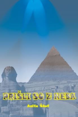 PRIŠLI SO Z NEBA
