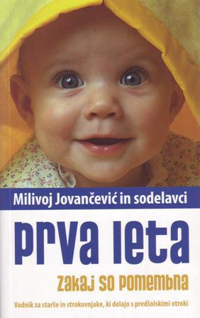 PRVA LETA - ZAKAJ SO POMEMBNA