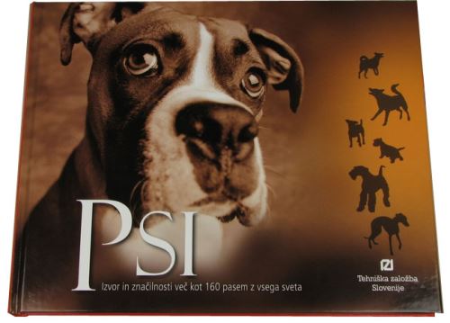 Psi - Izvor in značilnosti več kot 160 pasem z vsega sveta