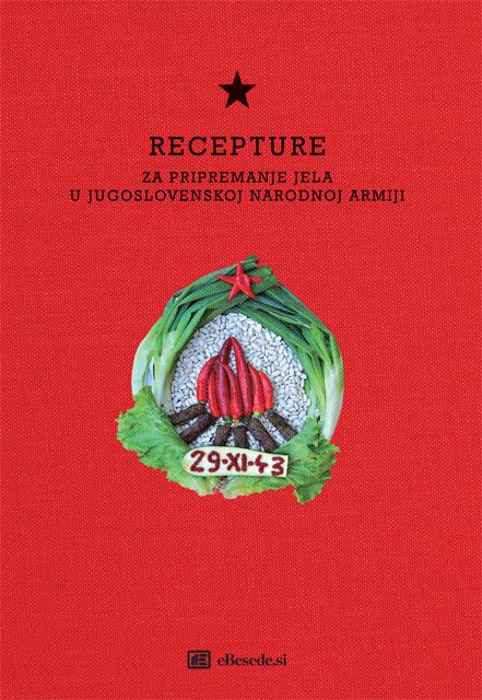 RECEPTURE ZA PRIPREMANJE JELA U JUGOSLOVENSKOJ NAR