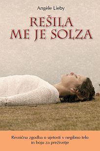 REŠILA ME JE SOLZA