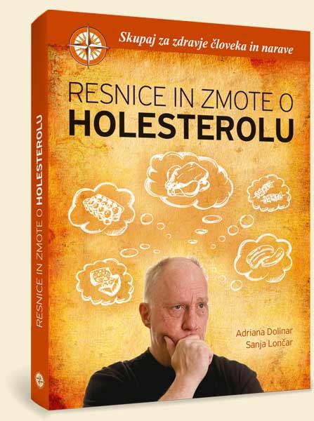 RESNICE IN ZMOTE O HOLESTEROLU