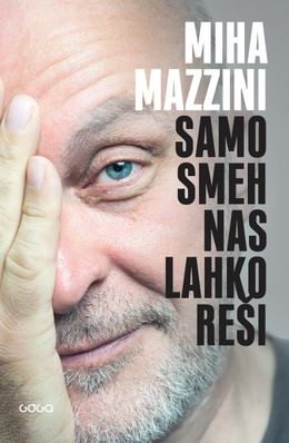 SAMO SMEH NAS LAHKO REŠI