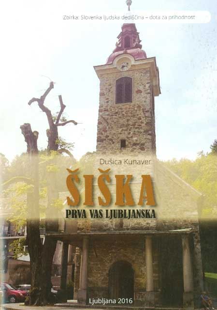 ŠIŠKA: PRVA VAS LJUBLJANSKA