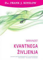 SKRIVNOST KVANTNEGA ŽIVLJENJA