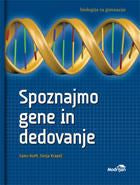 SPOZNAJMO GENE IN DEDOVANJE - UČBENIK