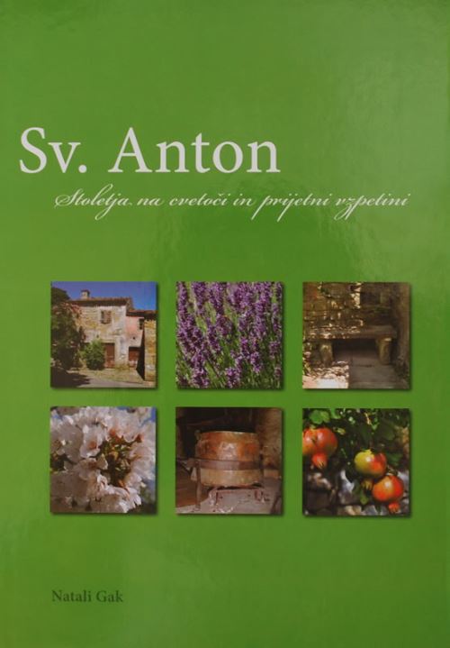 Sv. Anton: stoletja na cvetoči in prijetni vzpetini