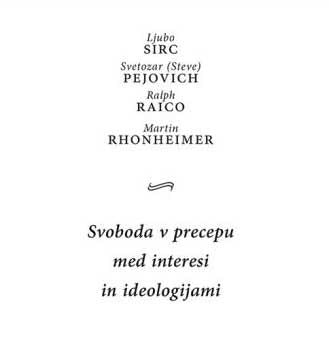 SVOBODA V PRECEPU MED INTERESI IN IDEOLOGIJAMI