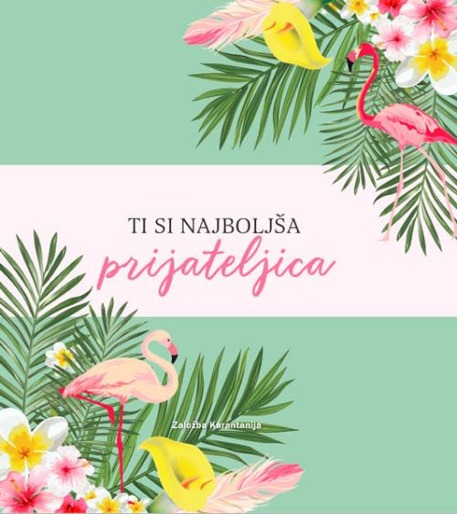 TI SI NAJBOLJŠA PRIJATELJICA