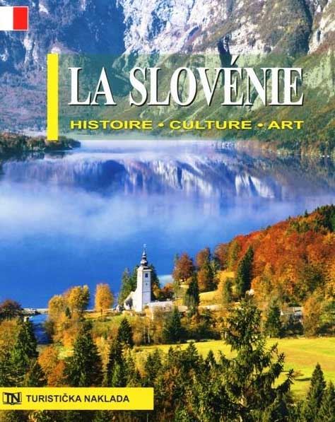 Slovenija – zgodovina, kultura, umetnost (francoski jezik)