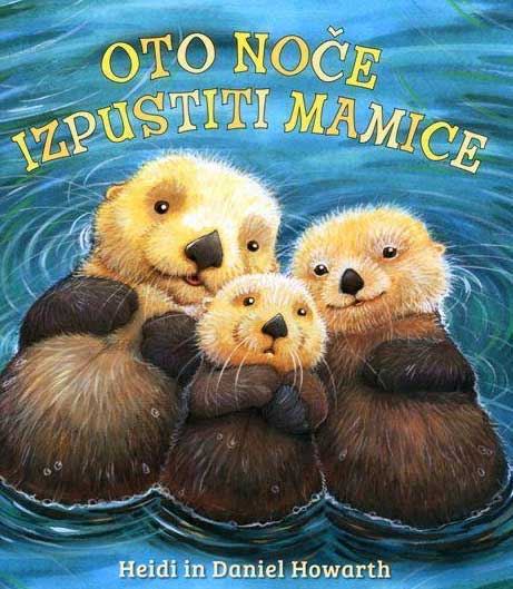 OTO NOČE IZPUSTITI MAMICE