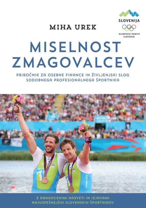 Miselnost zmagovalcev - priročnik za osebne finance in življenski slog sodobnega profesionalnega športnika