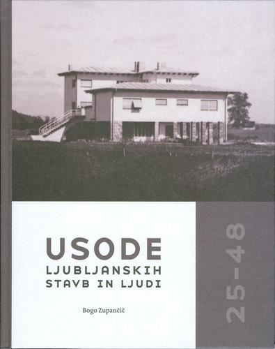 Usode ljubljanskih stavb in ljudi 25-48