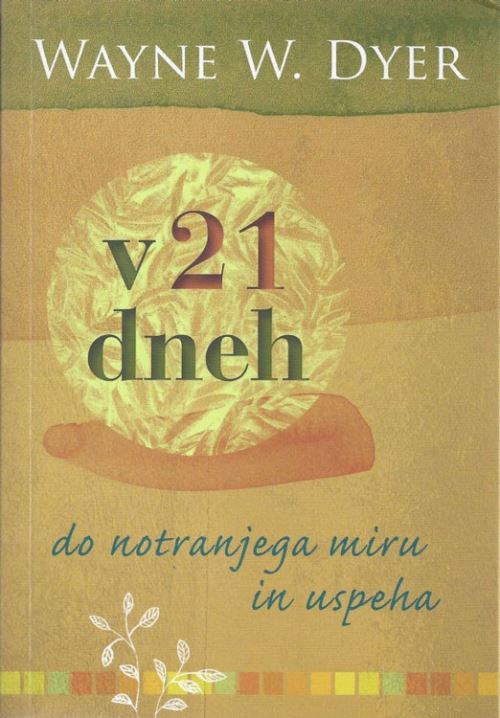 V 21 DNEH DO NOTRANJEGA MIRU IN USPEHA