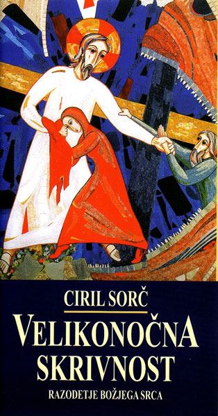 Velikonočna skrivnost - razodetje božjega srca