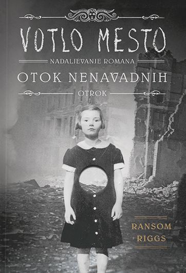 Votlo mesto (Otok nenavadnih otrok, 2. knjiga)