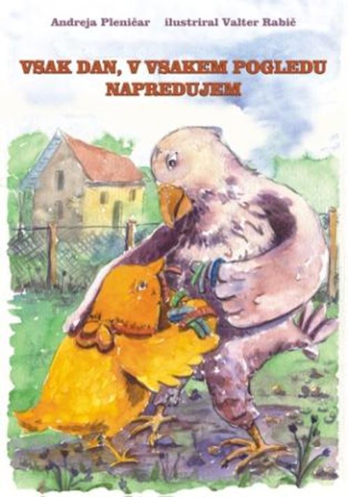 VSAK DAN, V VSAKEM POGLEDU NAPREDUJEM