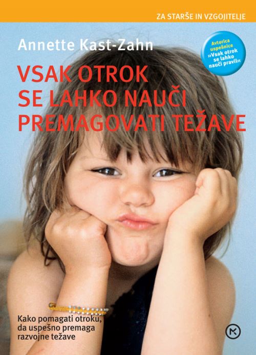 VSAK OTROK SE LAHKO NAUČI PREMAGOVATI TEŽAVE