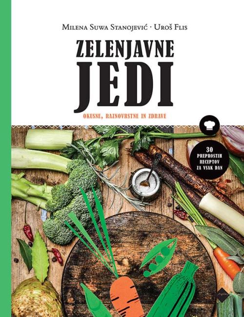 Zelenjavne jedi - Okusne, raznovrstne in zdrave