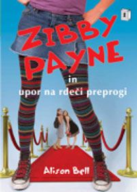 Zibby Payne in upor na rdeči preprogi (trda vezava)