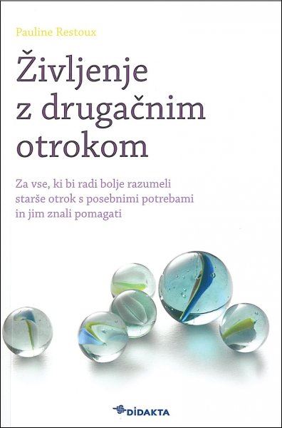 ŽIVLJENJE Z DRUGAČNIM OTROKOM
