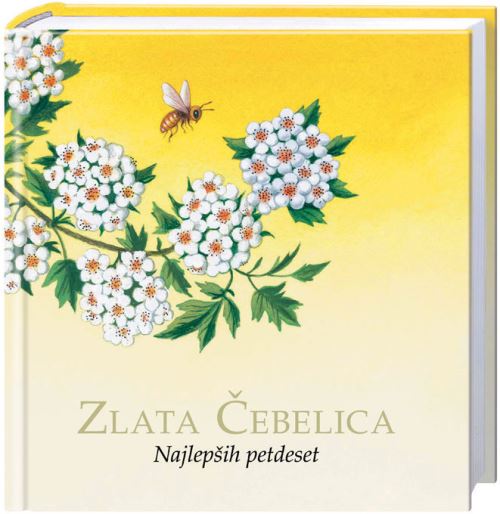 ZLATA ČEBELICA - JUBILEJNA IZDAJA