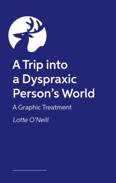 Trip into a Dyspraxic Person's World